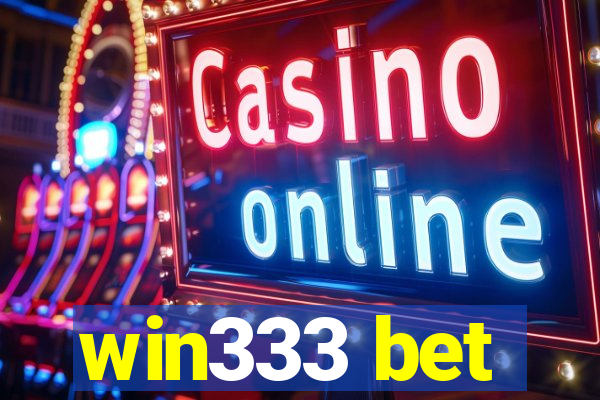 win333 bet